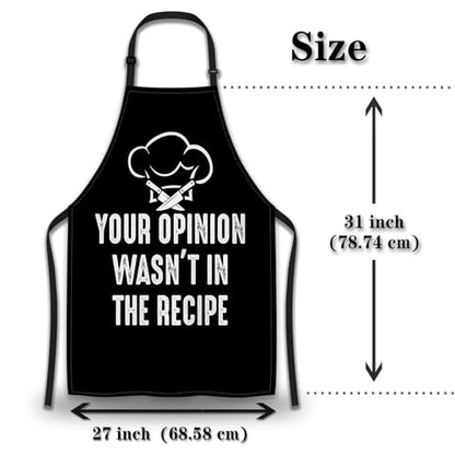 BBQ Aprons for Women Your Opinion Wasn’t in the Recipe Funny Chef Apron for Men for Kitchen Cooking Restaurant Painting Crafting Gardening 27” (W) x 31” (H), Waterproof Apron - color: Funny Chef Proverb