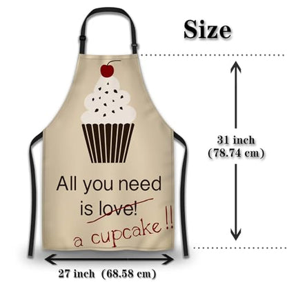 Baking Apron for Men All You Need Is a Cupcake Craft Aprons for Women for Kitchen Cooking Restaurant BBQ Painting Crafting 27” (W) x 31” (H), Waterproof Apron - color: All You Need is a Cupcake