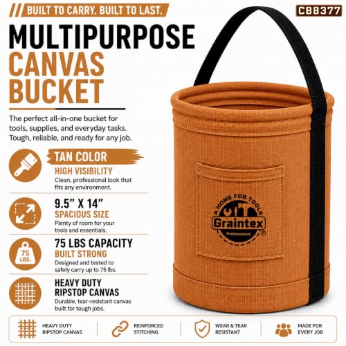 Graintex Canvas Utility Bucket 9.5"x14", Round Tool Bucket, Reinforced Base & Carry Handle, Ripstop Canvas, Ideal Multi-Purpose Bag for Jobsite, Gardening, Home Use, Tool Storage - Tan - color: Tan